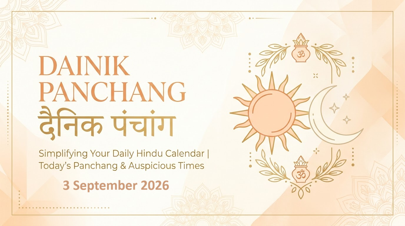 September 3, 2026 Panchang: Tithi, Muhurat and Rahu Kaal